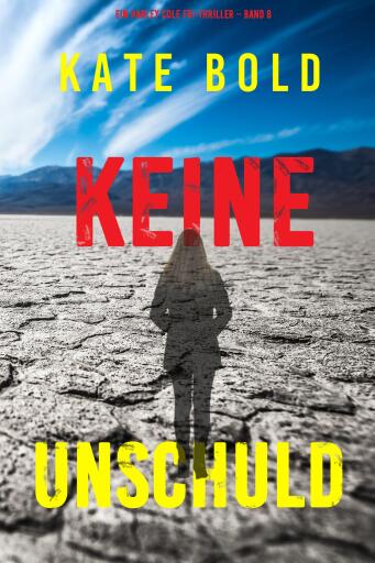 Keine Unschuld (Ein Harley Cole FBI-Thriller – Band 8)