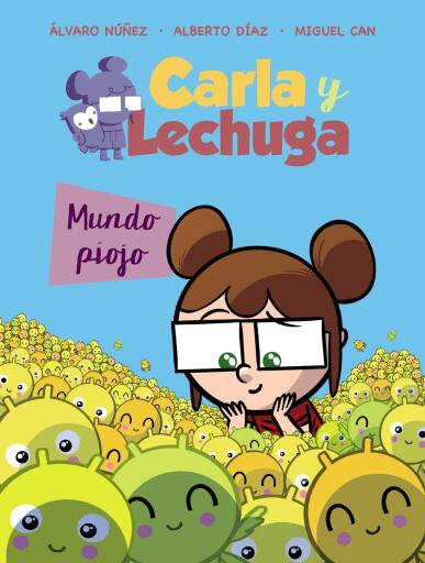 Portada del libro «Carla y Lechuga 3. Mundo piojo», de Equipo Lechuza