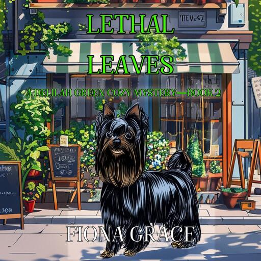 Lethal Leaves (A Delilah Green Cozy Mystery—Book 2)