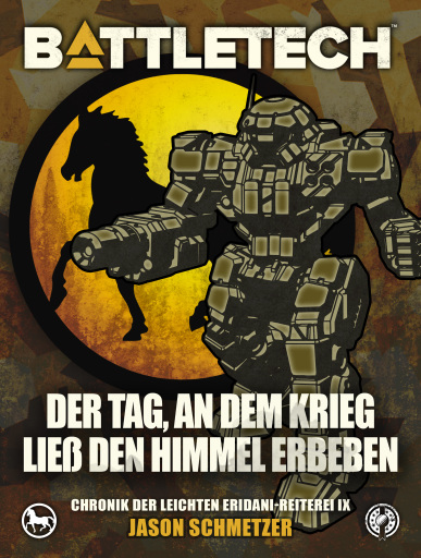 BattleTech - Der Tag, an dem Krieg ließ den Himmel erbeben