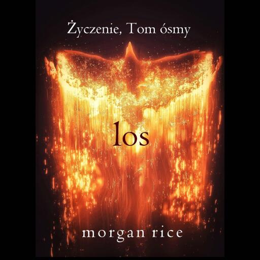 Portada del audiolibro «Los (Życzenie, Tom ósmy)», de Morgan Rice
