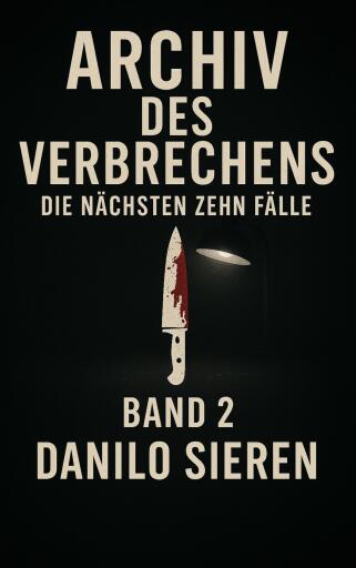 Archiv des Verbrechens Band 2