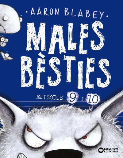 Portada del libro «Males bèsties. Episodis 9 i 10», de Aaron Blabey