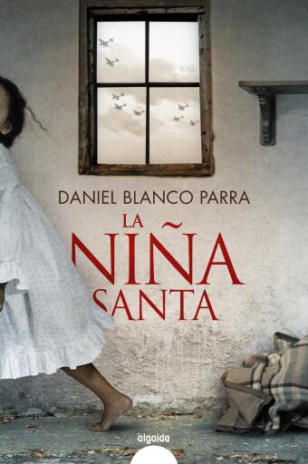 Portada del libro «La niña santa», de Daniel Blanco Parra