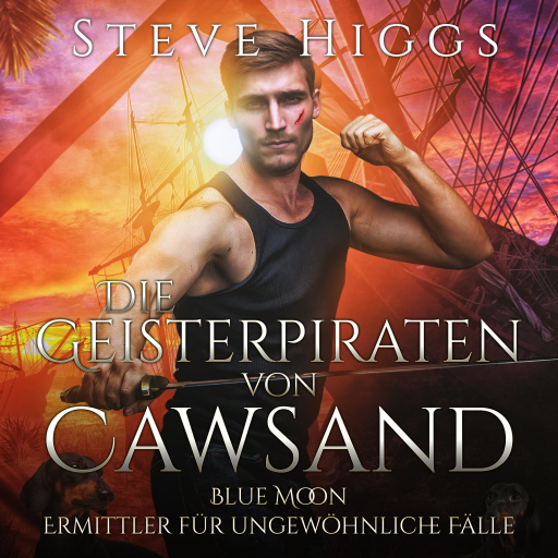 Portada del audiolibro «Die Geisterpiraten von Cawsand», de Steve Higgs