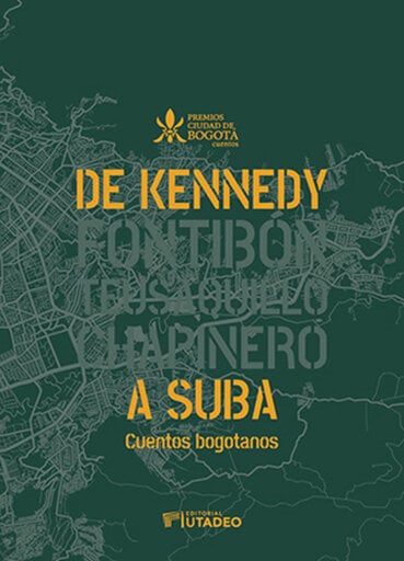De Kennedy a Suba. Cuentos bogotanos
