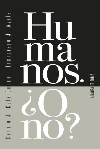 Humanos. ¿O no?