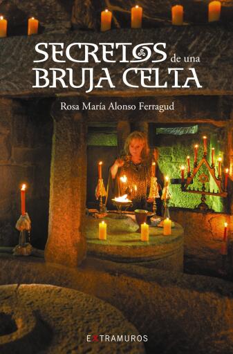 Portada del libro «Secretos de una bruja celta», de Rosa María Alonso Ferragud