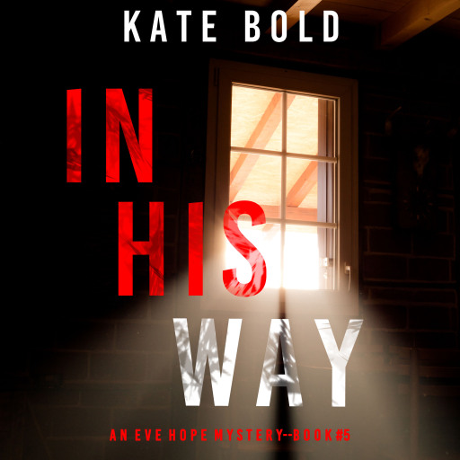 In His Way (An Eve Hope FBI Suspense Thriller—Book 5)