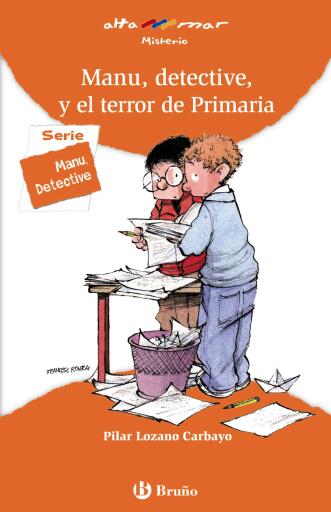 Manu, detective, y el terror de Primaria
