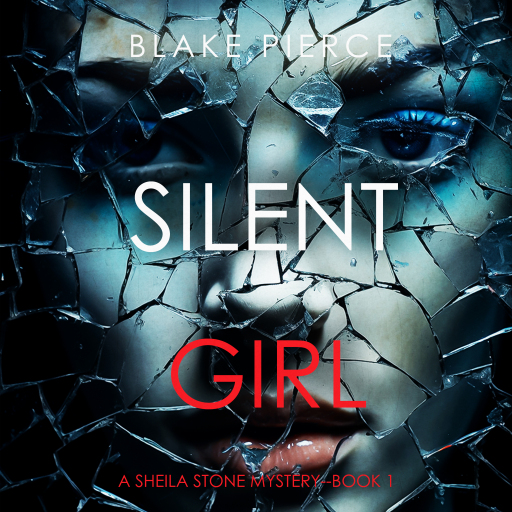 Portada del audiolibro «Silent Girl (A Sheila Stone Suspense Thriller—Book One)», de Blake Pierce