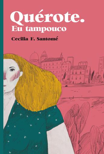 Portada del libro «Quérote. Eu tampouco», de Cecilia F. Santomé