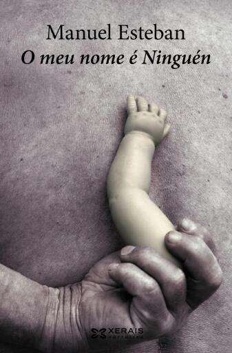 Portada del libro «O meu nome é Ninguén», de Manuel Esteban
