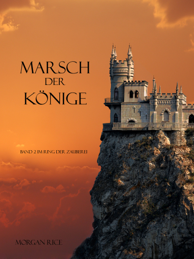 Portada del libro «Marsch der Könige (Der Ring der Zauberei — Band 2)», de Morgan Rice