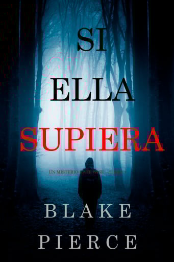 Si Ella Supiera (Un Misterio Kate Wise — Libro 1)