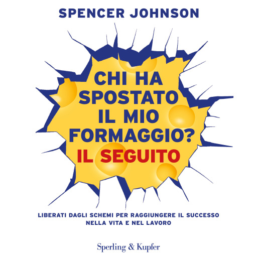 Chi ha spostato il mio formaggio? Il seguito