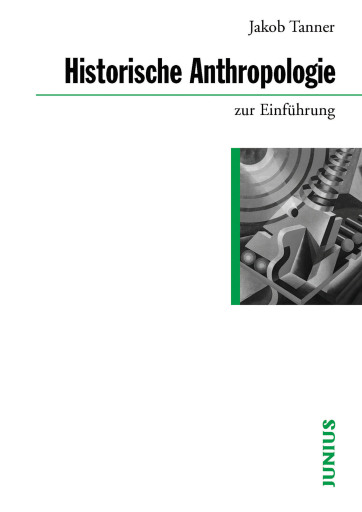 Portada del libro «Historische Anthropologie zur Einführung», de Jakob Tanner