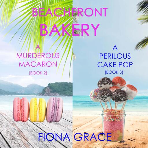 A Beachfront Bakery Cozy Mystery Bundle: A Murderous Macaron (#2) and A Perilous Cake Pop (#3)