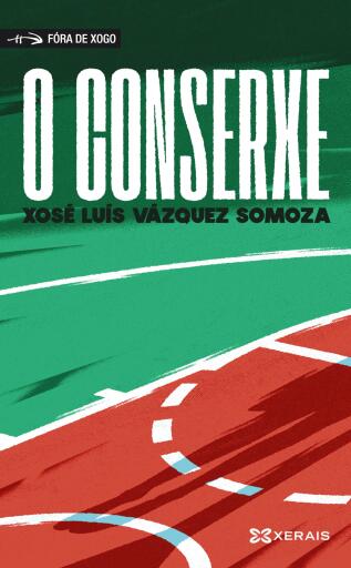Portada del libro «O conserxe», de Xosé Luís Vázquez Somoza
