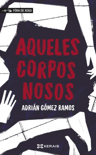 Portada del libro «Aqueles corpos nosos», de Adrián Gómez Ramos