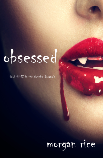 Portada del libro «Obsessed (Book #12 in the Vampire Journals)», de Morgan Rice