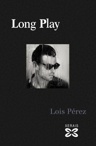 Portada del libro «Long Play», de Lois Pérez Díaz