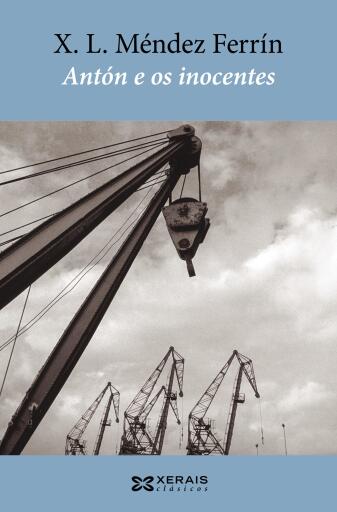 Portada del libro «Antón e os inocentes», de X. L. Méndez Ferrín