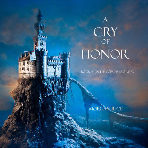 Portada del audiolibro «A Cry of Honor (Book #4 in the Sorcerer's Ring)», de Morgan Rice