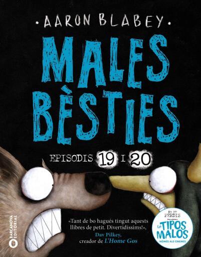 Males bèsties. Episodis 19 i 20