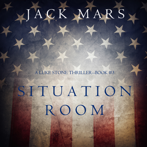 Portada del audiolibro «Situation Room (A Luke Stone Thriller—Book #3)», de Jack Mars