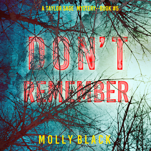 Portada del audiolibro «Don't Remember (A Taylor Sage FBI Suspense Thriller—Book 5)», de Molly Black