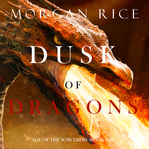 Portada del audiolibro «Dusk of Dragons (Age of the Sorcerers—Book Six)», de Morgan Rice
