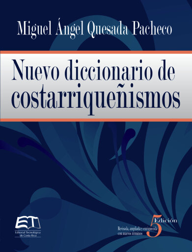 Nuevo diccionario de costarriqueñismos