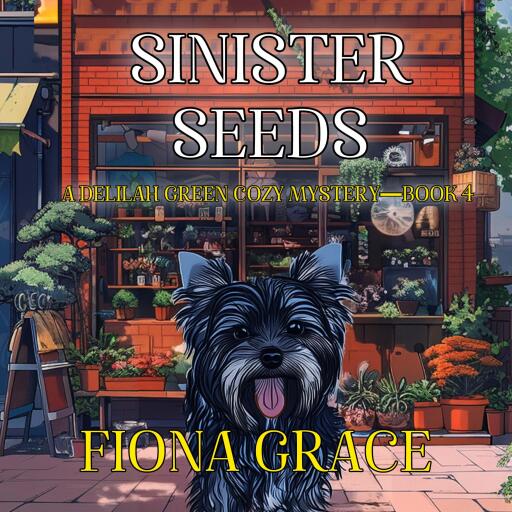 Sinister Seeds (A Delilah Green Cozy Mystery—Book 4)