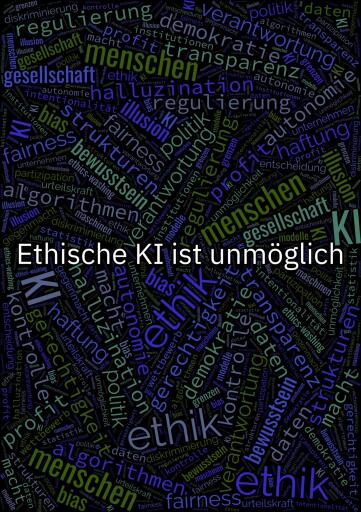 Ethische KI ist unmöglich