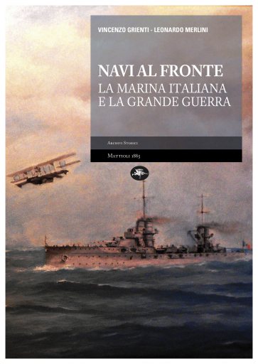 Portada del libro «Navi al fronte – La Marina Italiana e la Grande Guerra»