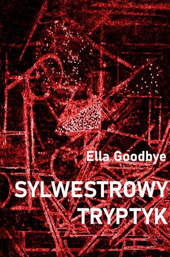 Sylwestrowy tryptyk