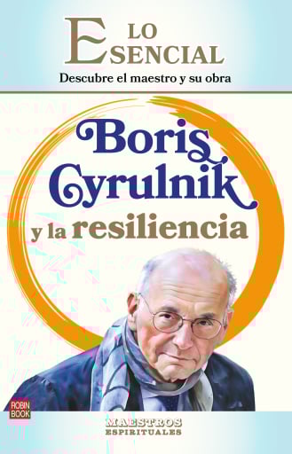 Boris Cyrulnik y la resiliencia