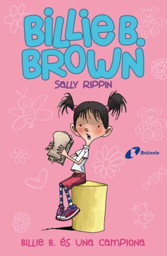Billie B. Brown, 1. Billie B. és una campiona
