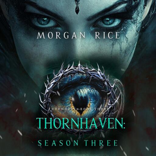 Portada del audiolibro «Thornhaven: Season Three (Book Three of the Thornhaven Series)», de Morgan Rice