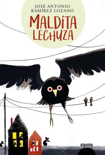 Portada del libro «Maldita lechuza», de José Antonio Ramírez Lozano