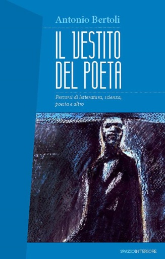 Portada del libro «Il vestito del poeta», de Antonio Bertoli