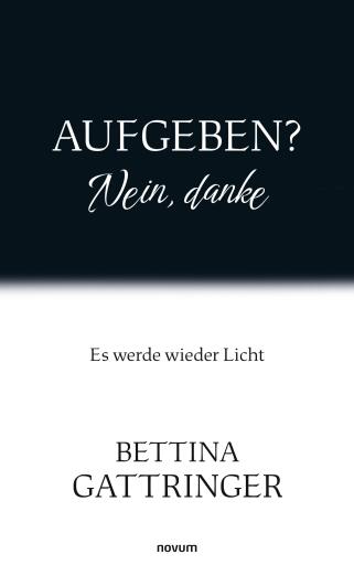 Portada del libro «Aufgeben? Nein, danke», de Bettina Gattringer