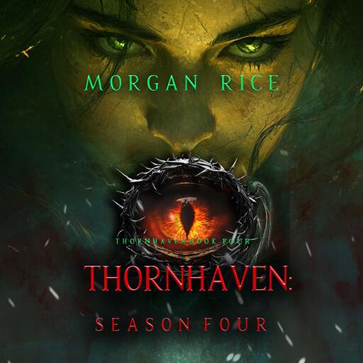 Thornhaven: Season Four (Book Four of the Thornhaven Series)