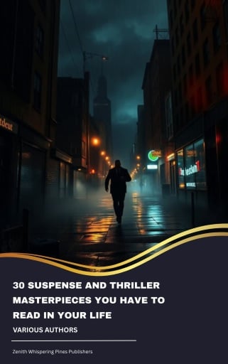 30 Suspense and Thriller Masterpieces You Have to Read in Your Life