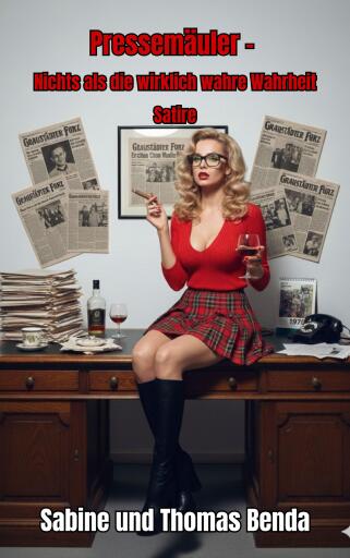 Pressemäuler – Nichts als die wirklich wahre Wahrheit