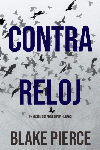 Contra Reloj (Un misterio de Adele Sharp – Libro Dos)
