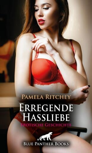 Erregende Hassliebe | Erotische Geschichte