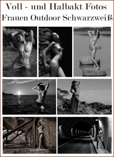 Voll- und Halbaktfotos  Frauen Outdoor Schwarzweiß.