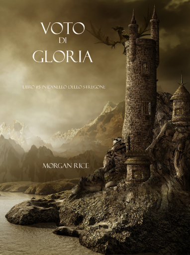 Portada del libro «Voto Di Gloria (Libro #5 in L'Anello dello Stregone)», de Morgan Rice